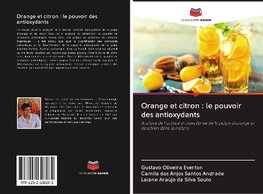 Orange et citron : le pouvoir des antioxydants