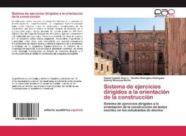 Sistema de ejercicios dirigidos a la orientación de la construcción