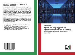 I grafi e il linguaggio C++ applicati ai protocolli di routing