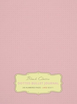 Large 8.5 x 11 Dotted Bullet Journal (Light Pink #18) Hardcover - 245 Numbered Pages