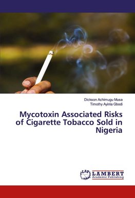 Mycotoxin Associated Risks of Cigarette Tobacco Sold in Nigeria