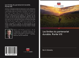 Les limites du partenariat durable. Partie VIII