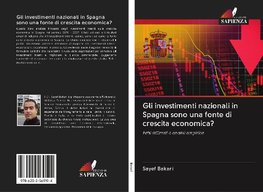 Gli investimenti nazionali in Spagna sono una fonte di crescita economica?