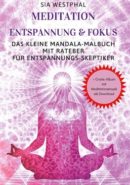 Meditation Entspannung und Fokus