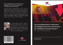 Les investissements nationaux en Espagne sont-ils une source de croissance économique ?