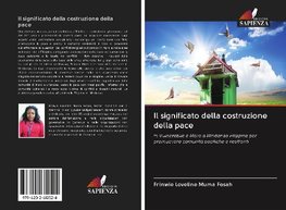 Il significato della costruzione della pace