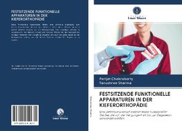 FESTSITZENDE FUNKTIONELLE APPARATUREN IN DER KIEFERORTHOPÄDIE