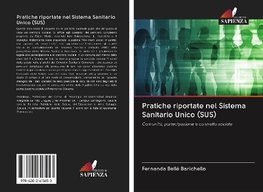 Pratiche riportate nel Sistema Sanitario Unico (SUS)