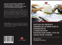 GESTION DES REVENUS GÉNÉRÉS EN INTERNE (IGR) ET DURABILITÉ DE L'ENSEIGNEMENT UNIVERSITAIRE DANS L'ÉTAT DE CROSS RIVER, NIGERIA