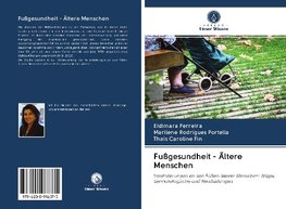 Fußgesundheit - Ältere Menschen