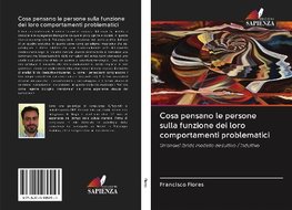 Cosa pensano le persone sulla funzione dei loro comportamenti problematici