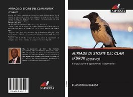 MIRIADE DI STORIE DEL CLAN IKURUK (CORVO)