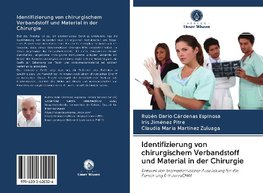 Identifizierung von chirurgischem Verbandstoff und Material in der Chirurgie