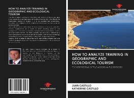 HOW TO ANALYZE TRAINING IN GEOGRAPHIC AND ECOLOGICAL TOURISM