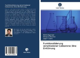 Funktionalisierung verschiedener Calixarene: Eine Einführung