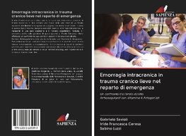 Emorragia intracranica in trauma cranico lieve nel reparto di emergenza