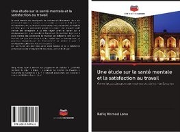 Une étude sur la santé mentale et la satisfaction au travail