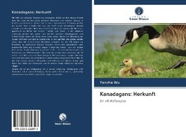 Kanadagans: Herkunft