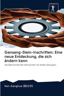 Gansang-Stein-Inschriften: Eine neue Entdeckung, die sich ändern kann