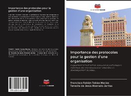 Importance des protocoles pour la gestion d'une organisation