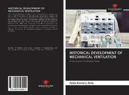 HISTORICAL DEVELOPMENT OF MECHANICAL VENTILATION