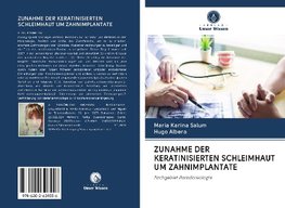 ZUNAHME DER KERATINISIERTEN SCHLEIMHAUT UM ZAHNIMPLANTATE