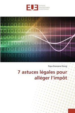 7 astuces légales pour alléger l'impôt