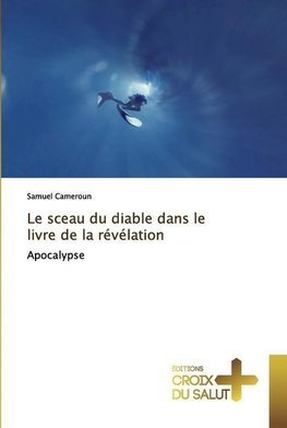 Le sceau du diable dans le livre de la révélation