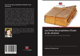 Les livres des prophètes d'Esaïe et de Jérémie