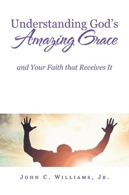 Understanding God's Amazing Grace