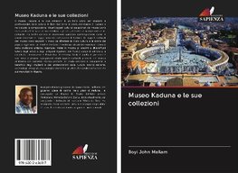 Museo Kaduna e le sue collezioni