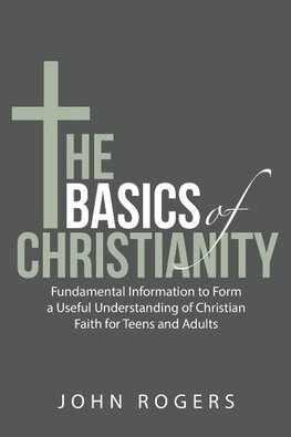 The Basics of Christianity