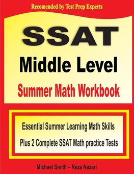 SSAT Middle Level Summer Math Workbook