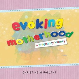 Evoking Motherhood