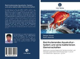 Rezirkulierendes Aquakultur-System und seine bakteriellen Gemeinschaften