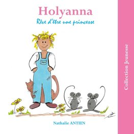 Holyanna rêve d'être une princesse