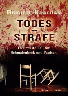 Todesstrafe - Der zweite Fall für Schmalenbeck und Paulsen