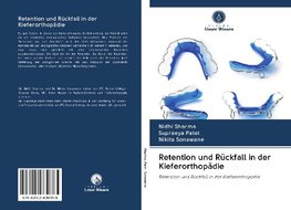 Retention und Rückfall in der Kieferorthopädie