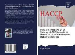 L'implementazione Di Un Sistema HACCP Secondo La Norma ISO 22000 All'interno Dello Stabilimento