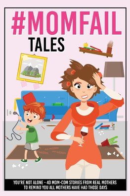 #MomFail Tales - You're Not Alone