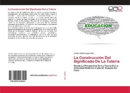 La Construcción Del Significado De La Tutoría