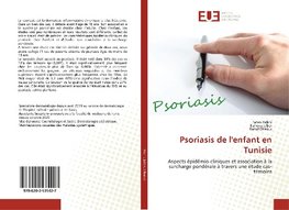 Psoriasis de l'enfant en Tunisie