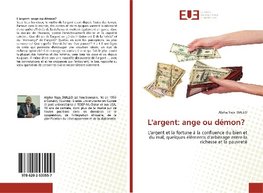 L'argent: ange ou démon?