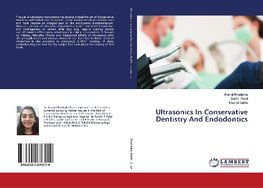 Ultrasonics In Conservative Dentistry And Endodontics