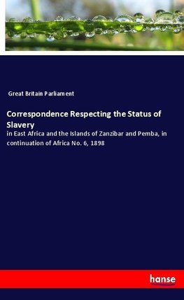 Correspondence Respecting the Status of Slavery
