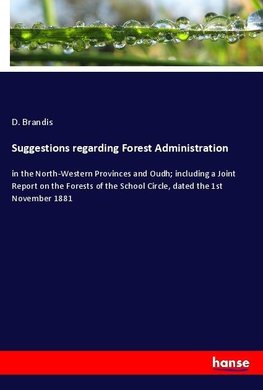 Suggestions regarding Forest Administration