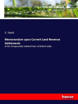 Memorandum upon Current Land Revenue Settlements