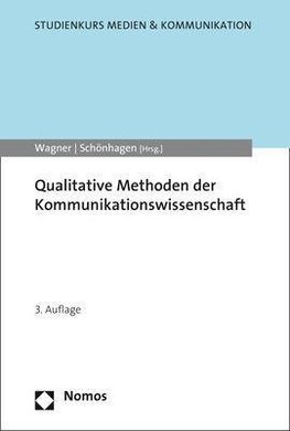 Qualitative Methoden der Kommunikationswissenschaft