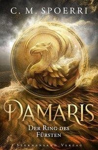 Damaris (Band 2): Der Ring des Fürsten