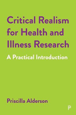 Critical Realism for Health and Illness Research